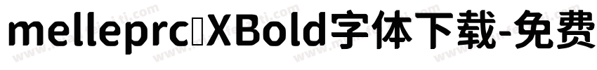 melleprc XBold字体下载字体转换